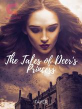 Novel The Tales of Deer’s Princess by Faver