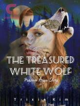 Novel The Treasured White Wolf (Princess Ariya Story) by Trixie Kim