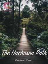 The Unchosen Path