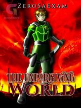 Novel The Unforgiving World by _ZeroSaExam