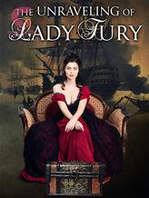 Novel The Unraveling of Lady Fury by Shehanne Moore