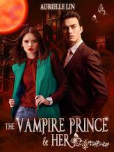 Novel The Vampire Prince And Her by Aurielle Lin