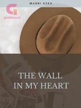 The Wall In My Heart