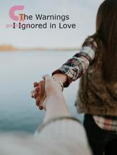 Novel The Warnings I Ignored In Love by anthonyramos7