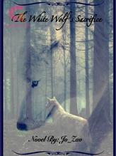 Novel The White Wolf’s Sacrifice by Jo Zav