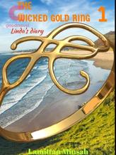 Novel The Wicked Gold Ring 1 (Linda’s Diary) by Lamittan Minsah