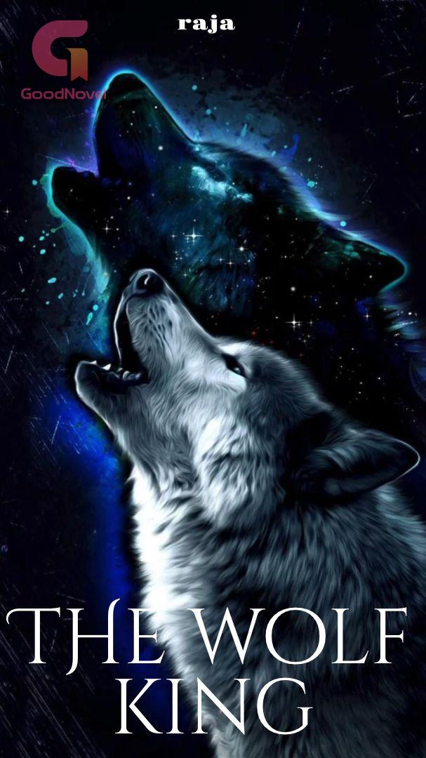 The Wolf King PDF & Novel Online by raja to Read for Free Werewolf