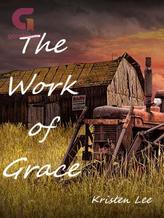 Novel The Work of Grace by Kristen Lee