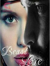 Novel The beast found his love by Bella