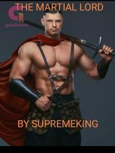 Novel The martial Lord by Supreme king