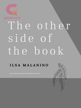 Novel The other side of the book by Ilsa Malanino