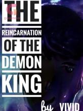 Novel The reincarnation of the Demon King by VIVID