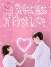 Novel The sweetness of first love by Yhupei