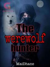 Novel The werewolf hunter by Miden Dacullo