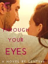 Through Your Eyes