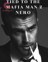 Novel Tied to the Mafia Man 2 : NERO by Pravs_3618