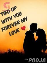 Novel Tied up with you forever my love ❤️ by Pooja