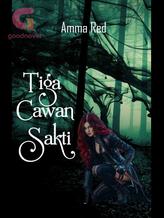 Novel Tiga Cawan Sakti by Amma Red