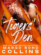 Novel Tigers’ Den: Reverse Harem Shifters Romance by Margo Bond Collins