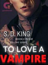 To Love A Vampire