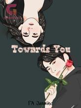 Novel Towards You by FA Jasmine