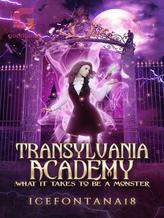 Transylvania Academy: What It Takes To Be a Monster