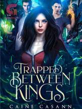 Novel Trapped Between Kings by C.C.