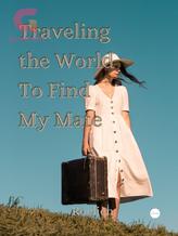 Novel Traveling the world to find my mate by Roelien