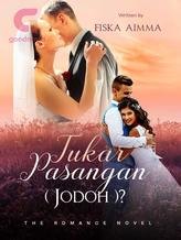 Novel Tukar Pasangan (Jodoh)? by Fiska Aimma