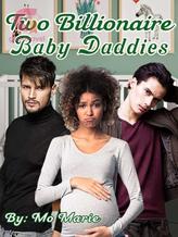 Novel Two Billionaire Baby Daddies by Mo Marie