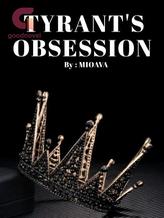 Novel Tyrant’s Obsession by MioAva