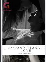 UNCONDITIONAL LOVE- LOVE FIND IT'S WAY