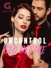 Novel UNCONTROL CEO DESIRE (INDONESIA) by Di_evil