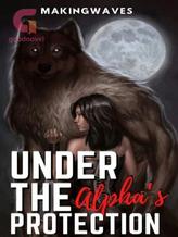 Under The Alpha's Protection