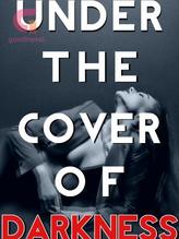 Novel Under the Cover of Darkness by Christiana Cherry