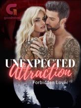 Unexpected Attraction