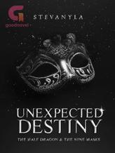 Unexpected Destiny: The Half Dragon and The Nine Masks