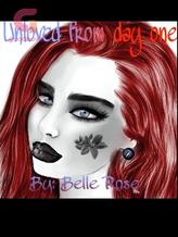 Novel Unloved from day one by Belle rose