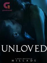 Novel Unloved by Millade