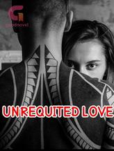 Novel Unrequited Love by Inioluwa