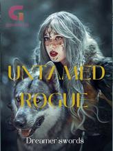 Novel Untamed Rogue by Dreamer’swords