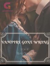 Vampire Gone Wrong