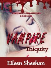 Novel Vampire Iniquity (Book 1 Tugurlan Chronicles) by Eileen Sheehan, Ailene Frances, E.F. Sheehan