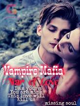 Novel Vampire Mafia: War Of Love by Alexis Moon