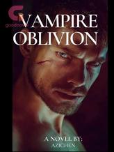 Novel Vampire Oblivion by AziChen