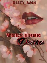 Novel Venomous Desire by Misty Rain