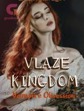 Novel Vlaze Kingdom: VAMPIRES OBSESSION (Vampire Series No.1) by ErnEst_odrE_5v