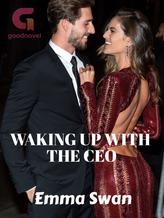 Novel WAKING UP WITH THE CEO by Emma Swan