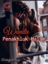 Novel WANITA PENAKHLUK MALAM by Butterfly Novel WANITA PENAKHLUK MALAM by Butterfly