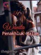 Novel WANITA PENAKHLUK MALAM by Butterfly